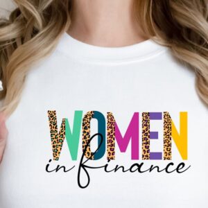 Women In Finance Sweatshirt l Accounting, Accountant Shirt l Auditor, Banker Hoodie l Female CPA, Financial Advisor Gifts for Her