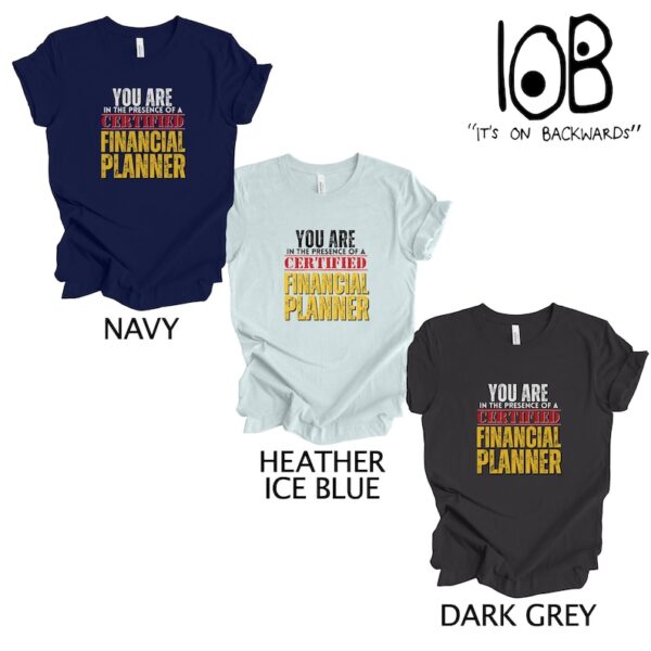 You are in the Presence of a Certified Financial Planner Shirt CFP Shirt Gift for CFP Gift for Financial Planner Accountant Shirt - Image 6