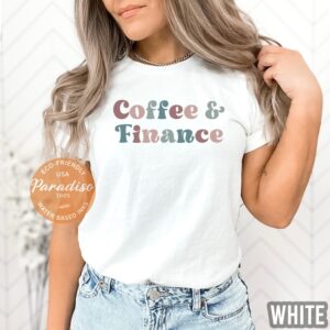 COFFEE and FINANCE Shirt | Cute Finance Shirt | Financial Manager T-shirt | Finance Grad Gift | Female Accounting Shirt | Soft Premium Tee