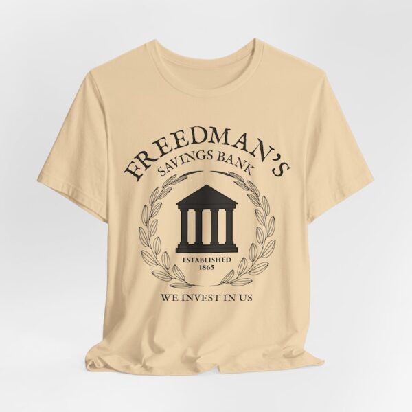 Historic Freedman’s Bank Shirt - Emancipation Style - Black Financial Pride - We Invest in Us - Legacy Wealth - FBA Culture - Economic Power - Image 3