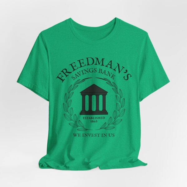Historic Freedman’s Bank Shirt - Emancipation Style - Black Financial Pride - We Invest in Us - Legacy Wealth - FBA Culture - Economic Power - Image 7