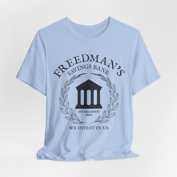 Historic Freedman’s Bank Shirt - Emancipation Style - Black Financial Pride - We Invest in Us - Legacy Wealth - FBA Culture - Economic Power - Image 8